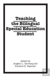 Teaching The Bilingual Special Education Student