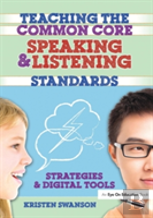 Teaching The Common Core Speaking And Listening Standards