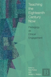 Teaching The Eighteenth Century Now