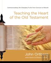 Teaching The Heart Of The Old Testament