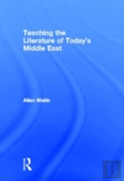 Teaching The Literature Of Today'S Middle East