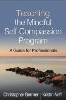 Teaching The Mindful Self-Compassion Program