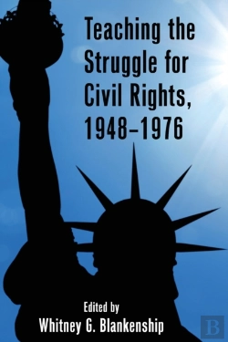 Bertrand.pt - Teaching The Struggle For Civil Rights, 1948â€“1976