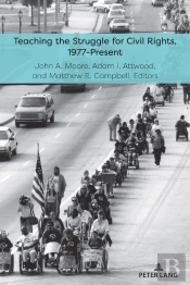 Teaching The Struggle For Civil Rights, 1977-Present