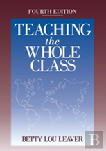 Teaching The Whole Class