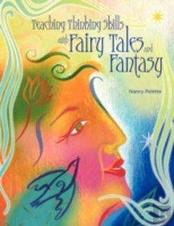 Bertrand.pt - Teaching Thinking Skills With Fairy Tales And Fantasy
