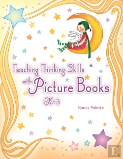 Bertrand.pt - Teaching Thinking Skills With Picture Books, K-3