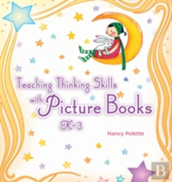 Bertrand.pt - Teaching Thinking Skills With Picture Books, Kâ€“3