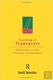 Teaching To Transgress