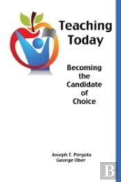 Teaching Today: Becoming The Candidate Of Choice