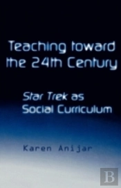 Teaching Toward The 24th Century