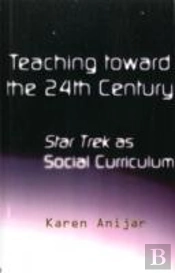 Teaching Toward The 24th Century