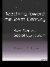 Teaching Toward The 24th Century
