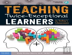 Teaching Twice-Exceptional Learners In Today'S Classroom