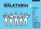 Teaching Walkthrus 2: Five-Step Guides To Instructional Coaching