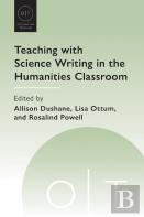 Teaching With Science Writing In The Humanities Classroom