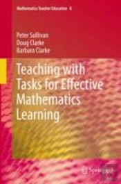 Teaching With Tasks For Effective Mathematics Learning