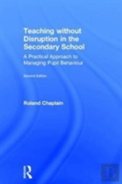 Teaching Without Disruption In The Secondary School