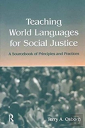 Teaching World Languages For Social Justice