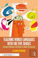 Teaching World Languages With The Five Senses