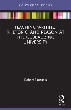 Bertrand.pt - Teaching Writing, Rhetoric, And Reason At The Globalizing University