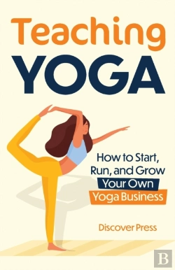Bertrand.pt - Teaching Yoga: How To Start, Run, And Gr