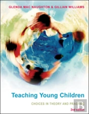 Teaching Young Children: Choices In Theory And Practice