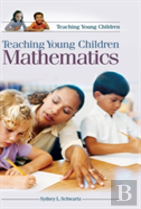 Teaching Young Children Mathematics