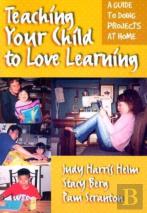 Teaching Your Child To Love Learning