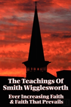 Bertrand.pt - Teachings Of Smith Wigglesworth