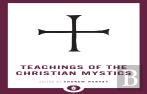 Teachings Of The Christian Mystics