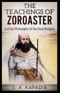Teachings Of Zoroaster( Illustrated Edition)