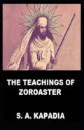 Teachings Of Zoroaster Illustrated