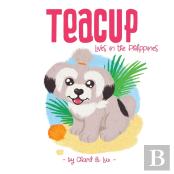 Teacup: Lives In The Philippines