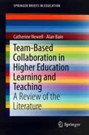 Team-Based Collaboration In Higher Education Learning And Teaching