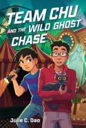 Team Chu And The Wild Ghost Chase