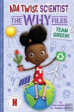 Bertrand.pt - Team Green! (Ada Twist, Scientist: The Why Files #6)