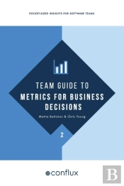 Team Guide To Metrics For Business Decisions