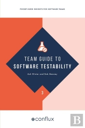 Team Guide To Software Testability