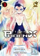 Team Phoenix Volume 3
