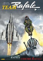 Team Rafale Tome 13 : Rafale Contre Rafale