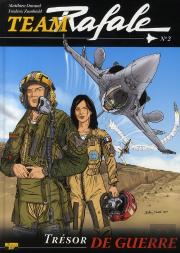 Team Rafale Tome 2 : Trésor De Guerre