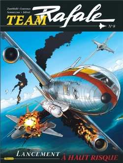 Bertrand.pt - Team Rafale Tome 8 : Lancement À Haut Risque