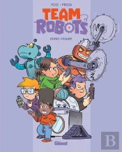 Team Robots Tome 3 : L'Esprit D'Équipe