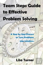Team Steps Guide To Effective Problem Solving