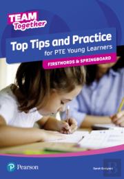 Team Together Top Tips And Practice For International Certificate Young Learners Firstwords And Springboard