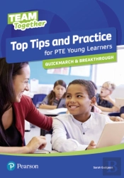 Team Together Top Tips And Practice For International Certificate Young Learners Quickmarch And Breakthrough