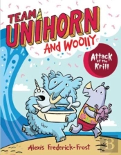 Team Unihorn And Woolly #1: Attack Of The Krill