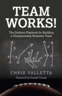 Bertrand.pt - Team Works! - The Gridiron Playbook For Building A Championship Business Team.
