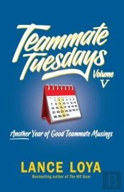 Teammate Tuesdays Volume V